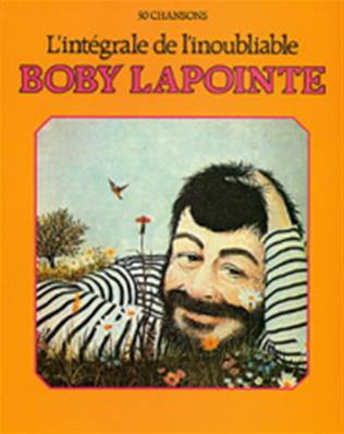 Boby Lapointe L'intégrale de l'inoubliable Partition - Piano Chant Guitare