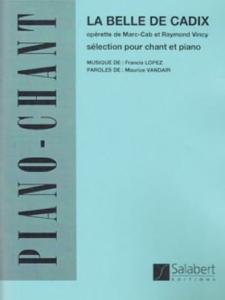 Francis Lopez - La Belle de Cadix Chant Piano