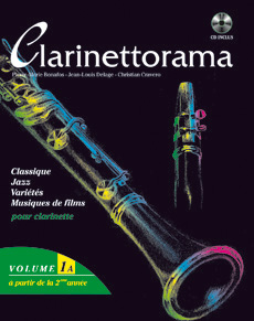 P-M. Bonafos, J-L. Delage et C. Cravero - Clarinettorama vol. 1A