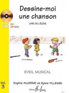 Dessine moi une chanson vol.3 Eveil musical