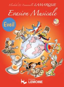 E.&E Lamarque - Evasion Musicale Eveil avec CD
