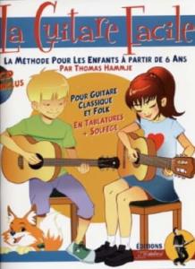 Thomas HAMMJE et Jean-Jacques REBILLARD - La guitare facile à partir de 6 ans