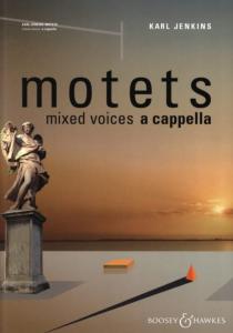 Karl JENKINS - Motets pour Choeur Mixte A Cappella