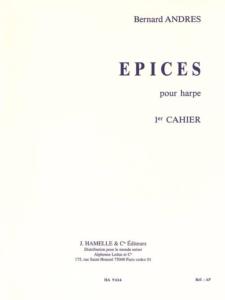 Bernard Andres - Epices - Cahier 1 pour harpe