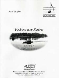 LE GARS Marc - Valses sur Loire Volume 1 pour guitare