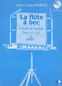  Jean-Louis Margo - La Flûte à Bec à l'École de Musique Volume 2 Alto