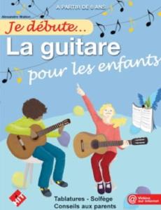 Alexandre Wallon -  Je débute la guitare pour les enfants