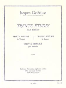 J.DELECLUSE - Trente Etudes pour Timbales Cahier 1