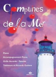 Comptines de la Mer Piano/Acc.Piano/ Grille / Tablature/ et Accords Guitare