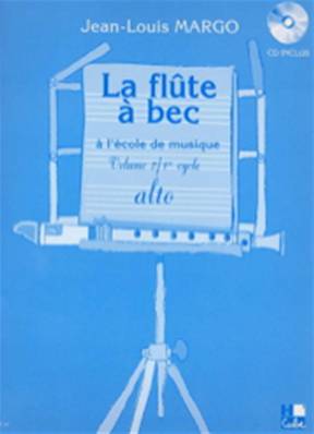  Jean-Louis Margo - La Flûte à Bec à l'École de Musique Volume 2 Alto