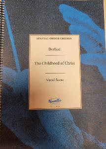 Hector BERLIOZ - The Childhood of Christ (l'enfance du Christ) pour Chant et Piano