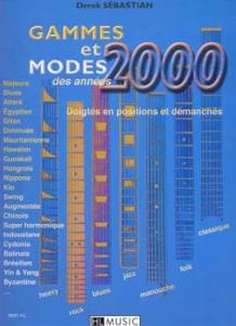 D.SEBASTIAN - Gammes et Modes des années 2000