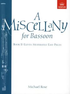 Michael Rose - A Miscellany For Bassoon Volume 2
