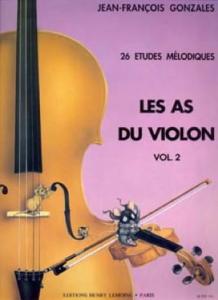 GONZALES - Les as du violon, Volume 2 / 26 études mélodiques