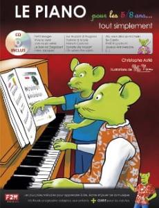 Christophe Astié Le Piano pour les 5-8 ans... Tout simplement