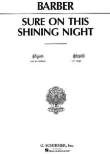 Samuel Barber - Sure On This Shining Night Opus 13-3 pour choeur mixte SATB et piano