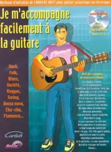 Laurent Huet - Je m'accompagne facilement à la guitare avec CD