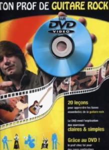 Ton prof de Guitare Rock sur DVD