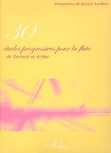 GARIBOLDI/KÖHLER - 30 Etudes Progressives pour Flûte Traversière