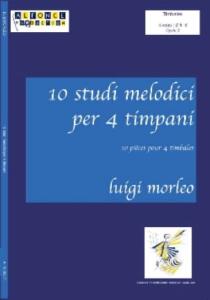 Luigi Morleo - 10 Etudes Mélodiques Pour 4 Timbales