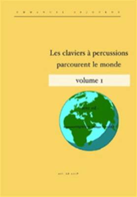Emmanuel Séjourné et Philippe Velluet - Les claviers parcourent le monde volume 1 avec CD