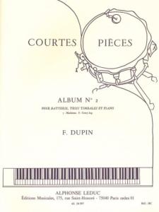 F.DUPIN - Courtes Pièces Album n°2 pour Batterie, trois timbales & Piano