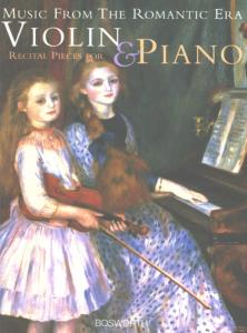 MUSIC FROM THE ROMANTIC ERA / RECITAL PIECES FOR VIOLON & PIANO