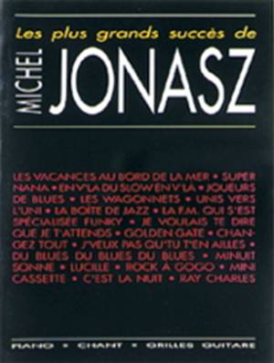 Michel Jonasz - Les plus grands succès - 19 Succès Piano Chant Guitare