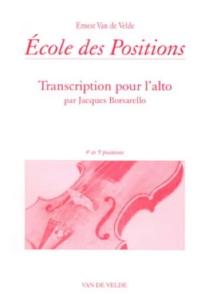 VAN DE VELDE/BORSARELLO - ECOLE DES POSITIONS 4ème et 5ème POSITION ALTO VIOLA