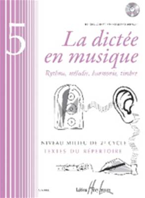 CHEPELOV / MENUT - LA DICTEE EN MUSIQUE VOL.5 NIVEAU MILIEU 2ème CYCLE