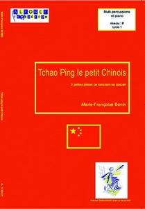 BONIN Marie-Françoise - Tchao ping le petit chinois pour percussion