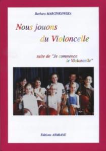 BARBARA MARCINKOWSKA - NOUS JOUONS DU VIOLONCELLE