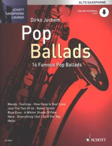 Dirko JUCHEM - Pop Ballads pour Sax Alto Coll.Schott Saxophone Lounge