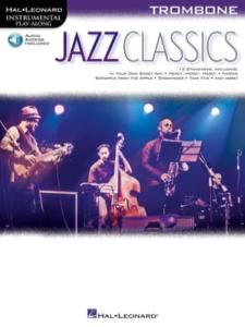 Jazz Classics pour trombone  Avec audio en téléchargement Series - Instrumental Play-Along
