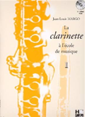 Jean-Louis MARGO - La Clarinette à l'école de musique Vol.1