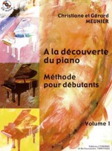 C.et G.Meunier - A la Découverte Du Piano Volume 1
