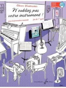 Olivier Vonderscher - N'oubliez pas votre instrument ! - Vol. 1