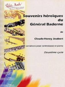 Claude-Henry Joubert - Souvenirs héroïques du Général Baderne pour Contrebasse et piano