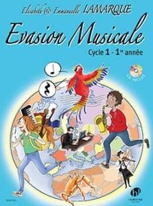 Elisabeth et Emmanuelle LAMARQUE - Evasion Musicale - 1ère année avec CD