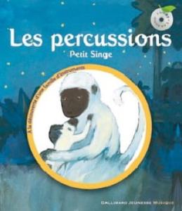 LES PERCUSSIONS : " Petit Singe "