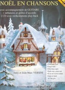 Noël en chansons Acc.Guitare / Arrangeur : Anny Versini & Jean-Marc Versini