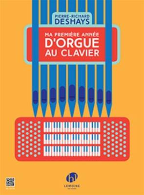 Deshays - Ma 1ère année d'orgue au clavier