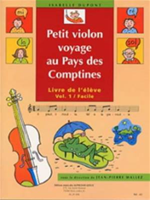 I.DUPONT - Petit violon voyage au Pays des Comptines vol.1 Livre de l'élève