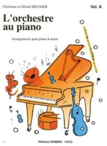 MEUNIER - L'orchestre au piano Vol.A  Piano 4 mains