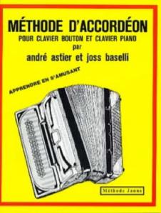 Astier/Baselli - Méthode d'accordéon Apprendre en s'amusant