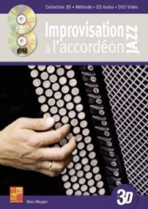 Manu Maugain - Improvisation Jazz à l’accordéon en 3D avec CD et DVD