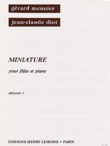 G.MEUNIER/JC DIOT - Miniature pour Flûte et Piano