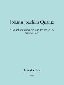 Johann Joachim Quantz - 28 Variationen –Flöte Klavier 