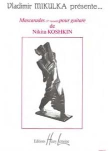 Nikita Koshkin - Mascarades 1er recueil pour guitare