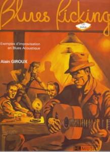 Alain Giroux - Blues Picking avec CD